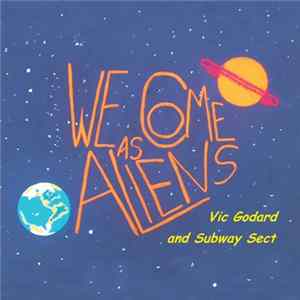 Vic Godard And Subway Sect - We Come As Aliens FLAC album