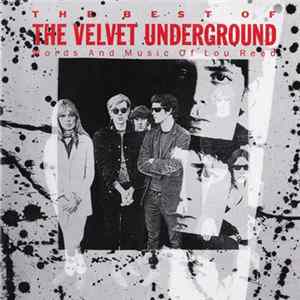 The Velvet Underground - The Best Of The Velvet Underground (Words And Music Of Lou Reed) FLAC album