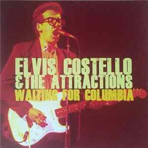 Elvis Costello & The Attractions - Waiting For Columbia FLAC album
