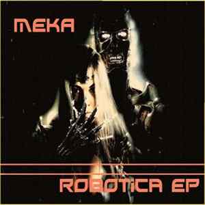 Meka - Robotica EP FLAC album