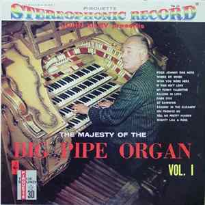 John Kiley - The Majesty Of The Big Pipe Organ Vol. I FLAC album
