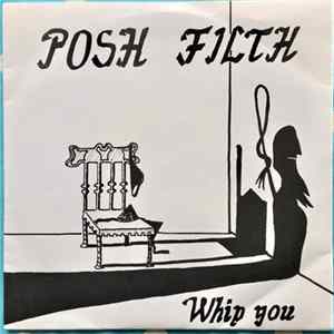Posh Filth - Whip You FLAC album