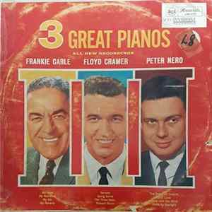 Frankie Carle, Floyd Cramer, Peter Nero - 3 Great Pianos FLAC album