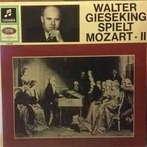 Mozart, Walter Gieseking - Walter Gieseking Spielt Mozart • II FLAC album