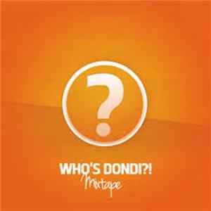 Dondi Trn - Who's Dondi Mixtape FLAC album