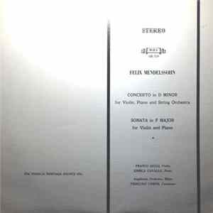 Franco Gulli, Enrica Cavallo, Angelicum Orchestra, Milan, Pierluigi Urbini - Mendelssohn: Concerto for Violin & Piano , Sonata for Violin & Piano FLAC album