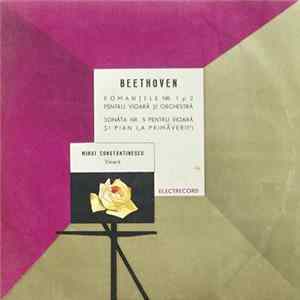 Beethoven - Mihai Constantinescu - Romanțele Nr. 1 Și 2 Pentru Vioară Și Orchestră / Sonata Nr. 5 Pentru Vioară Și Pian ("A Primăverii") FLAC album
