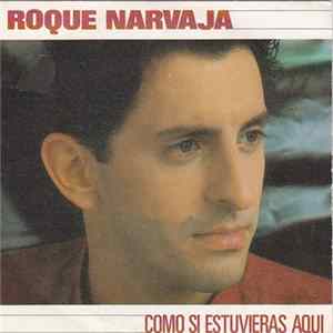 Roque Narvaja - Como Si Estuvieras Aqui FLAC album