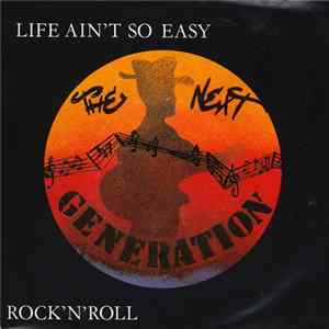 The Next Generation - Life Ain't So Easy FLAC album