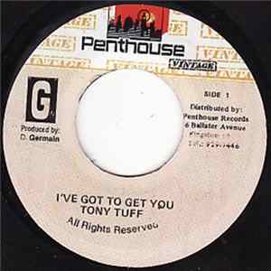 Tony Tuff - I'Ve Got To Get You FLAC album