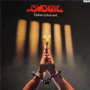Budgie - Deliver Us From Evil FLAC album