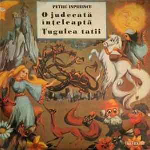 Petre Ispirescu - O Judecată Înțeleaptă / Țugulea Tatii FLAC album