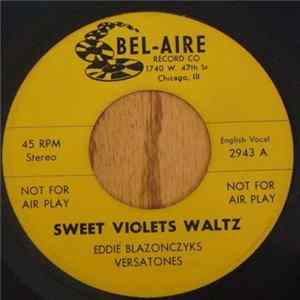 Eddie Blazonczyk's Versatones - Sweet Violets Waltz FLAC album
