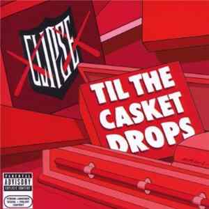 Clipse - Til The Casket Drops FLAC album