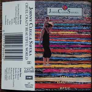 Johnny Clegg & Savuka - Cruel, Crazy, Beautiful World FLAC album
