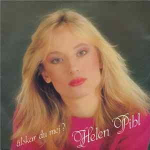 Helen Pihl - Älskar Du Mej? FLAC album