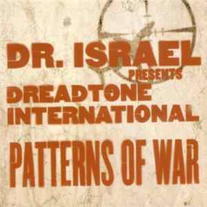 Dr. Israel Presents Dreadtone International - Patterns Of War FLAC album