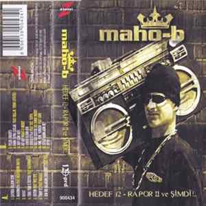 Maho B - Hedef 12, Rapor 2 ve Şimdi... FLAC album