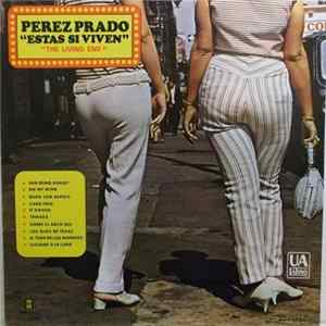 Perez Prado - Estas Si Viven (The Living End) FLAC album
