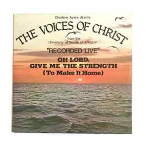 The Voices of Christ - U.T.A. - Charlene Ayers Directs The Voices Of Christ From The University Of Texas At Arlington FLAC album