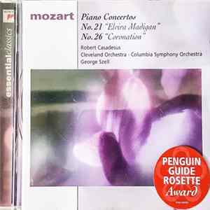 Mozart - Robert Casadesus, Cleveland Orchestra, Columbia Symphony Orchestra, George Szell - Piano Concertos: No. 21 "Elvira Madigan" / No. 26 "Coronation" FLAC album
