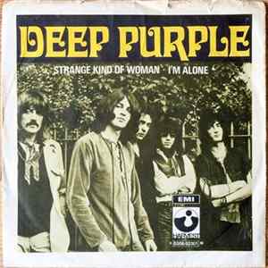 Deep Purple - Strange Kind Of Woman / I'm Alone FLAC album