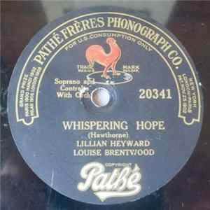 Lillian Heyward / Louise Brentwood - Whispering Hope / Sweet Hour Of Prayer FLAC album