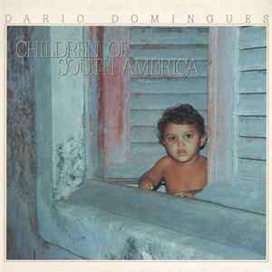 Dario Domingues - Children Of South America FLAC album