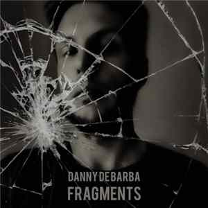 Danny De Barba - Fragments FLAC album