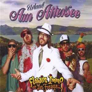 Flowin Immo Et Les Freaqz - Urlaub Am Attersee FLAC album