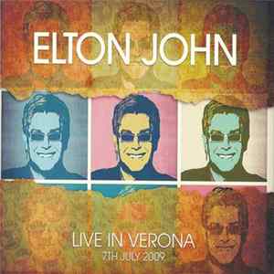 Elton John - Live In Verona · 7th July 2009 FLAC album