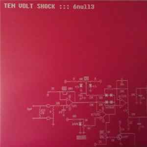Ten Volt Shock - 6 Null 3 FLAC album
