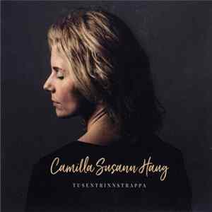 Camilla Susann Haug - Tusentrinnstrappa FLAC album