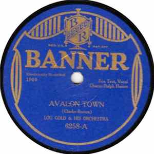 Lou Gold And His Orchestra / Missouri Jazz-Band - Avalon Town / Easy On The Eyes FLAC album