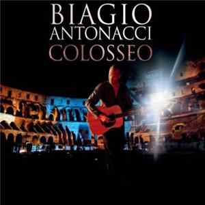 Biagio Antonacci - Colosseo FLAC album