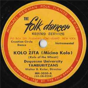 Duquesne University Tamburitzans - Kola Žita (Micino Kolo) / Drmeš Iz Zdenčine FLAC album