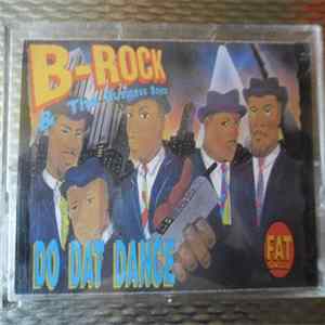 B-Rock And The Business Boyzz - Do Dat Dance FLAC album