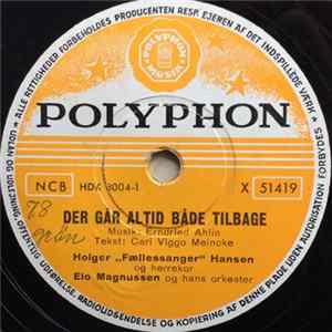 Holger "Fællessanger" Hansen - Der Går Altid Både Tilbage / Musik Og Sang Og Bægerklang FLAC album