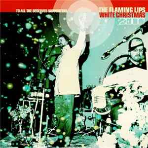 The Flaming Lips - White Christmas 2000 FLAC album