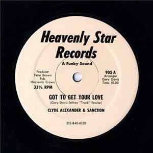 Clyde Alexander & Sanction - Got To Get Your Love FLAC album