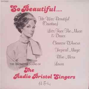 The Radio Bristol Singers - So Beautiful.... FLAC album