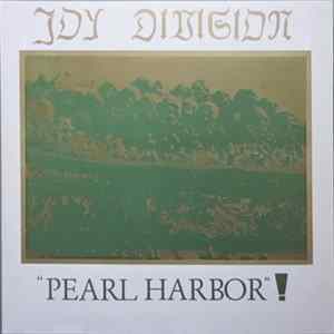 Joy Division - "Pearl Harbor"! FLAC album