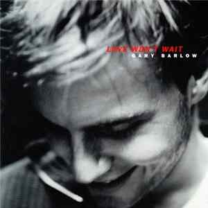 Gary Barlow - Love Won't Wait FLAC album
