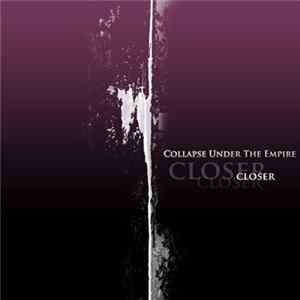 Collapse Under The Empire - Closer FLAC album