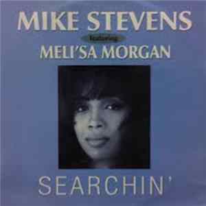 Mike Stevens Featuring Meli'sa Morgan - Searchin' FLAC album