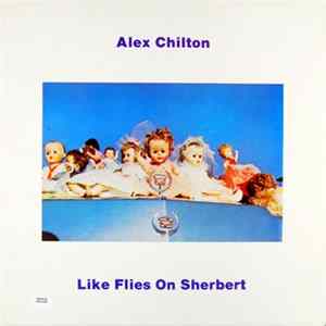 Alex Chilton - Like Flies On Sherbert FLAC album