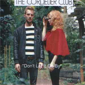 The Cordelier Club - Don't Let It Go By EP FLAC album