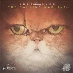 Superlover - The Talking Machine EP FLAC album