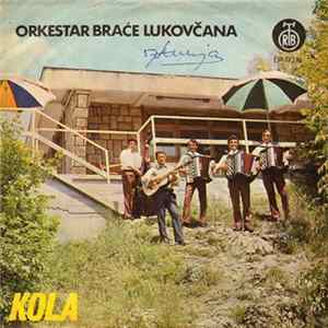 Orkestar Braće Lukovčana - Kola FLAC album