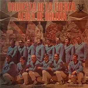 Orquesta De La Fuerza Aerea De Bolivia - Untitled FLAC album